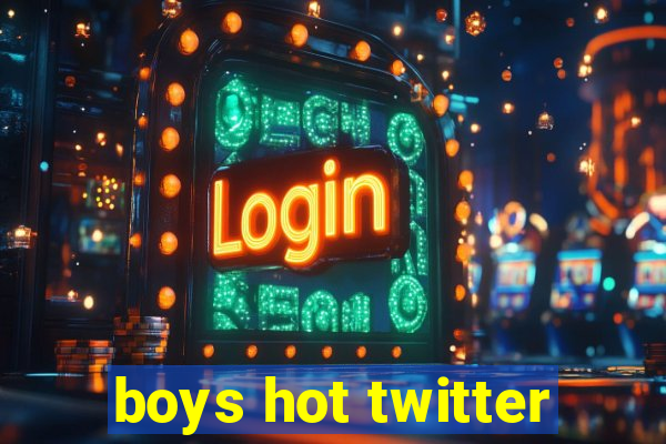 boys hot twitter